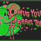Hug Your Brain Today | Pixel Charted | Ready To Ship