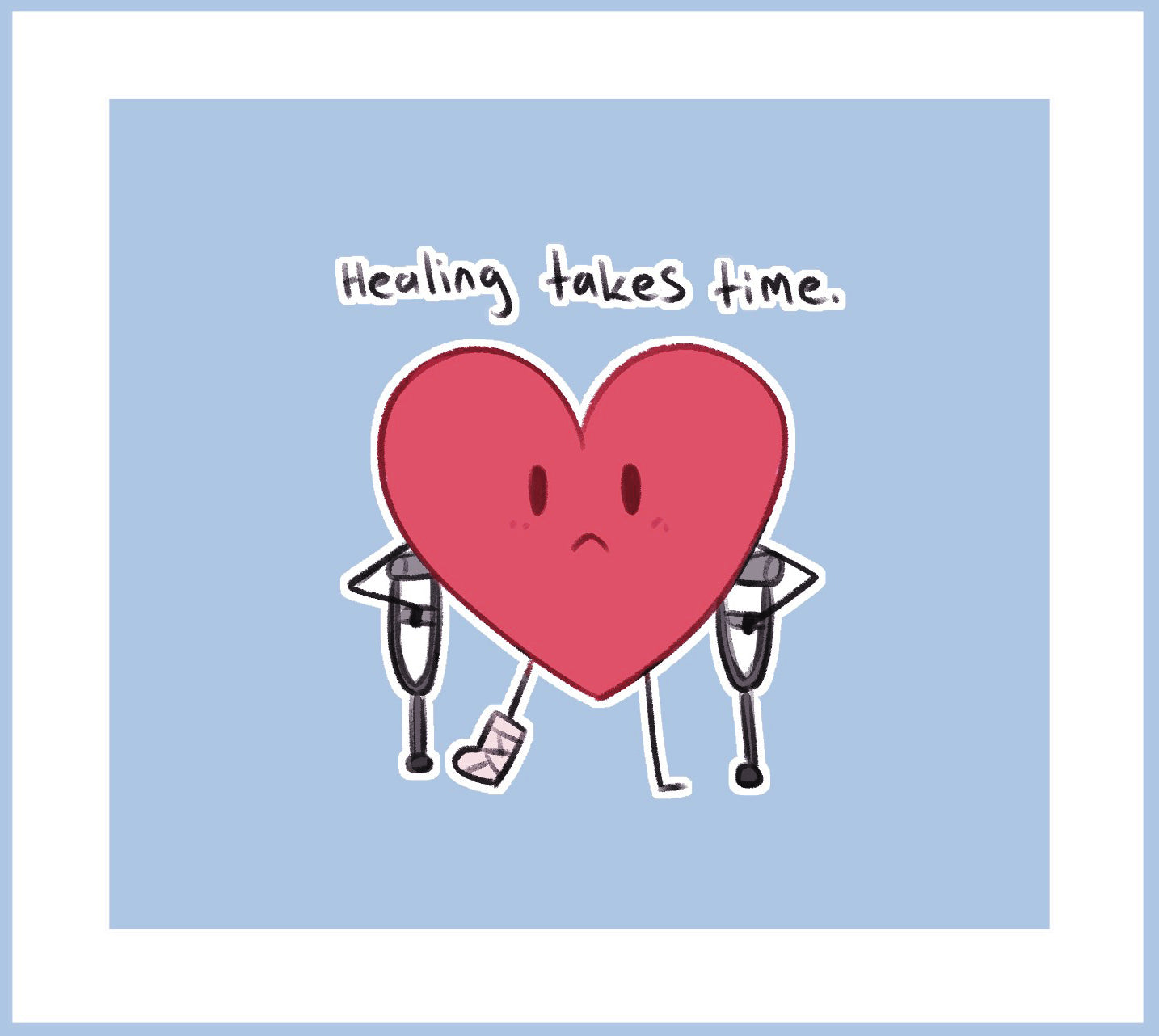 Healing Takes Time