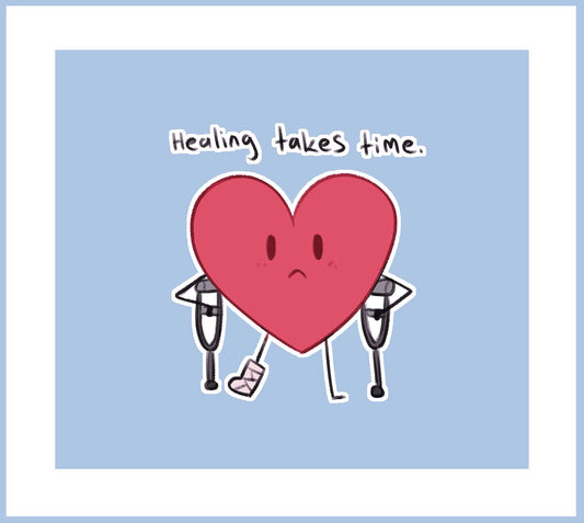 Healing Takes Time